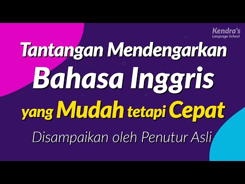 Tantangan Mendengarkan Bahasa Inggris yang Mudah tetapi Cepat  — Disampaikan oleh Penutur Asli