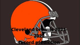 Cleveland browns 2021-2022 record predictions