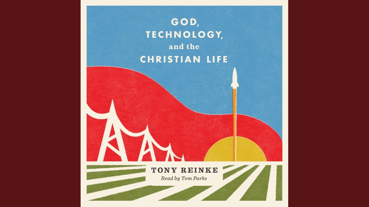 Technology Christian Chapter 3: Where Do Our Technologies Come From? (Pt. 2) .5 - God ...