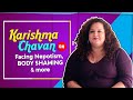 Karishma chavan pours her heart out  facing nepotism body shaming  more