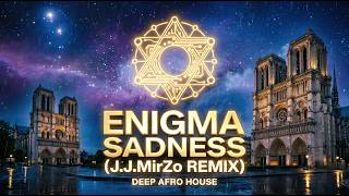 Enigma - Sadeness J.j.mirzo Remix Deep Afro House