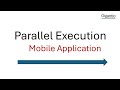 Parallel Execution on Mobile Application