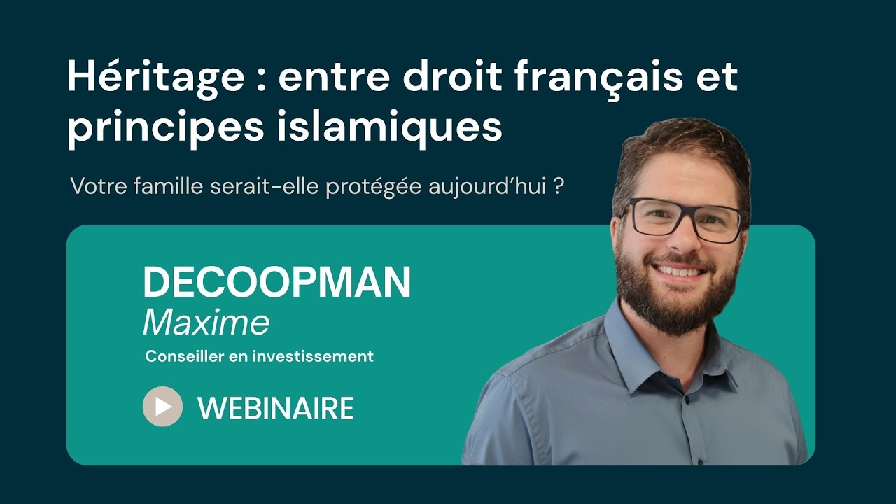 Héritage entre droit français et principes islamiques