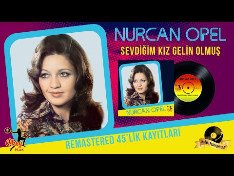 Nurcan Opel - Sevdiğim Kız Gelin Olmuş