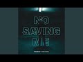 Miniature de la vidéo de la chanson No Saving Me