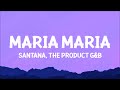 Santana - Maria Maria (Lyrics) ft. The Product G&B