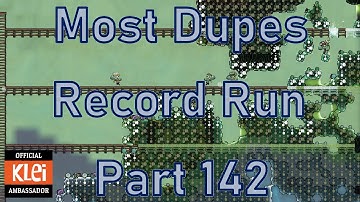 Oxygen Not Included - Most Dupes Record Run - Part 142