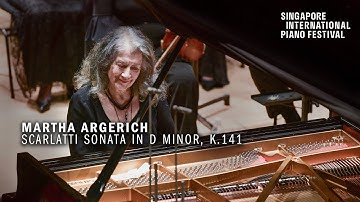 Martha Argerich plays Scarlatti Sonata in D minor K.141 at Singapore International Piano Festival