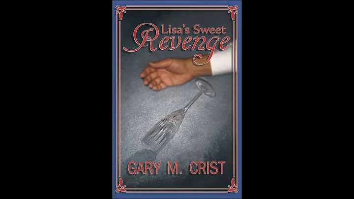Book Trailer - "Lisa's Sweet Revenge" by Gary M. C...