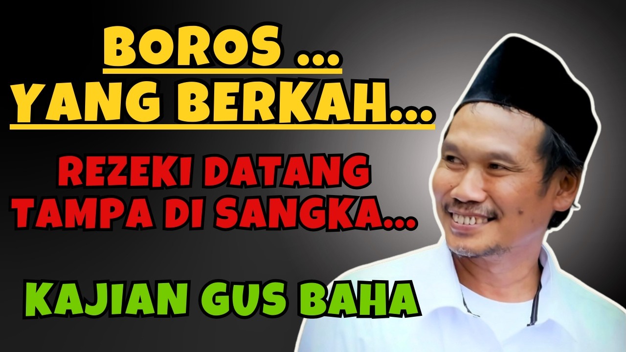 Gus Baha   RAHASIA BOROS YANG BERKAH#ngajigusbahaterbaru2026