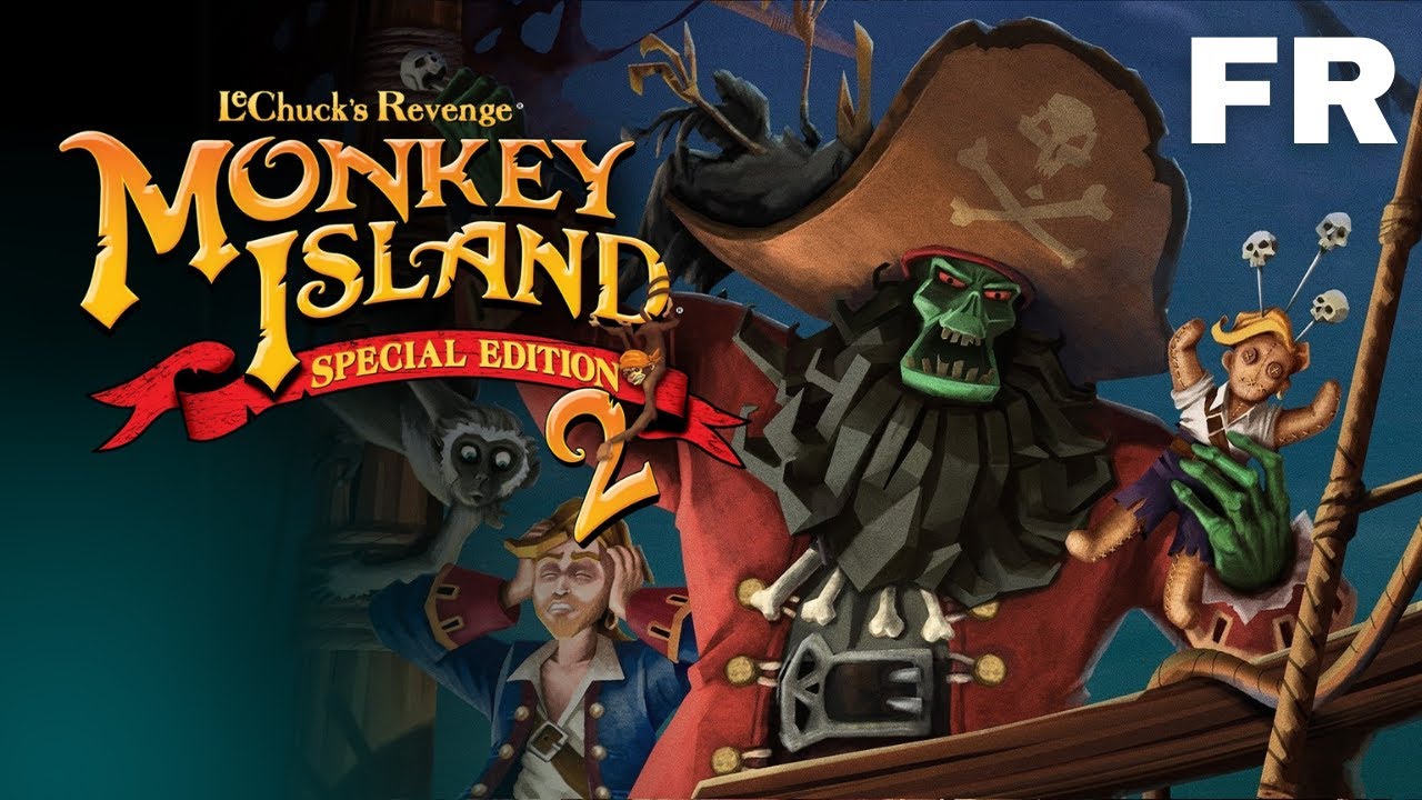 Monkey Island 2 Special Edition LeChuck's Revenge SOLUCE (Français