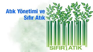 Atık Yönetimi Ve Sıfır Atık