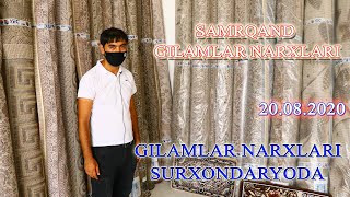 SAMARQAND  GILAMLARI NARXLARI [SURXONDARYODA GILAMLAR NARXLARI] 20.08.2020