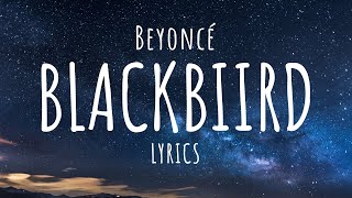 Beyoncé - BLACKBIIRD (Lyrics)