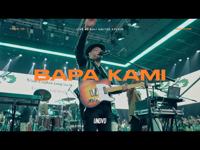 Bapa Kami (Live at Bali United Studio) | UNDVD class=