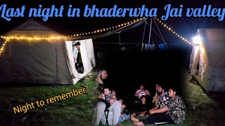 Last day of Camping in Jai valley Bhaderwha