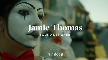 IN / DEEP with Sound Designer Jamie Thomas of UNIT