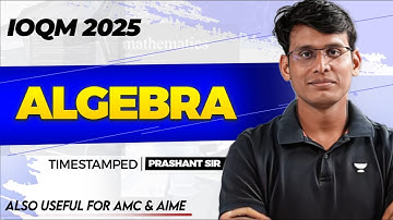 Algebra | IOQM 2025 | Prashant Jain #ioqm #ioqm2025