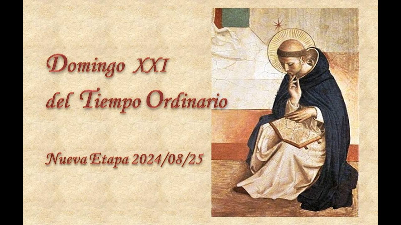 XXI DOMINGO DEL TIEMPO ORDINARIO - 25 - 08 - 2024 - YouTube