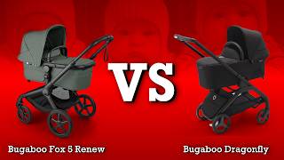 Bugaboo Fox 5 Renew VS Dragonfly: Mechanics, Comfort, Use
