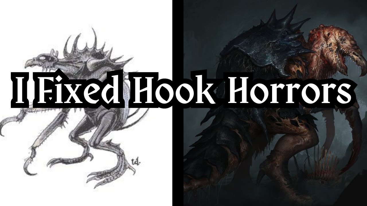 D&D 5e Hook Horror rework. (Legacy) | Creatures but better! Ep 9.
