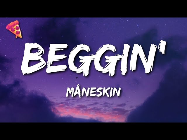 Måneskin - Beggin' (Lyrics)