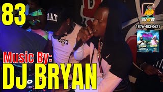 DJ BRYAN ~ Build Up Di Dancehall Vibes (Friday Night At Di Turntables) Ep83