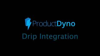 ProductDyno - Drip Integration