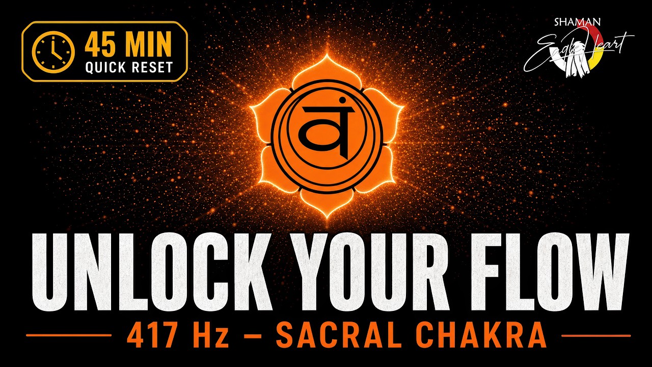 417hz | Sacral Chakra Healing | 45 Min Guided Session & Restore Joy ...