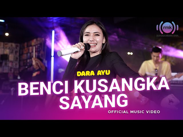 Dara Ayu - Benci Kusangka Sayang (Official Music Video) class=