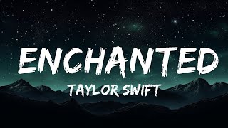 1 Hour |  Taylor Swift - Enchanted (Taylor's Version) Lyrics  - Lyrics Zone