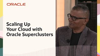 Oracle TV CloudWorld 2024: Scaling Up Your Cloud with Oracle Superclusters