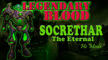 Legendary Blood vs Socrethar the Eternal - Disc Priest & Destru Lock PoV