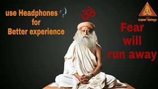 Aum chanting  108 times (SADHGURU's voice billion times powerful )