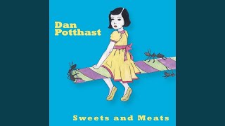 Video thumbnail of "Dan Potthast - How To Suffer"