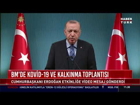 Cumhurbaşkanı Erdoğan BM'de Kovid-19 ve Kalkınma Toplantısı'na video mesaj gönderdi #CANLI