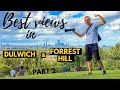 Best views in Dulwich & Forrest Hill - Part 2