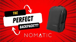 Nomatic Backpack Review - The Perfect Every Day tech backpack?