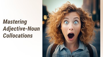 Boost Your English: Mastering Adjective-Noun Collocations