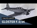 The Gloster F.5/34: Almost the British Zero?