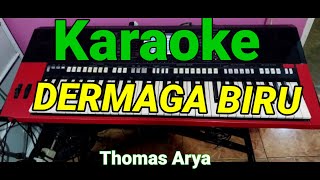 Download lagu Dermaga Biru - Thomas Arya - Karaoke Tanpa Vokal Mp3 Video Mp4