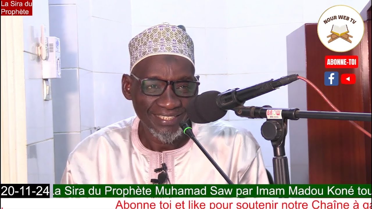 Imam Madou Koné la Sira du Prophète Mohamed Saw du 20 11 24