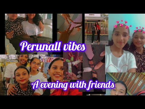 A EVENING WITH FRIENDS / PERUNALL VIBES/ DJ NIGHT 💜💜