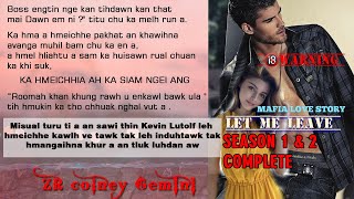 LET ME LEAVE BY MAWITEI COMPLETE| MIZO LOVE STORY | AUDIOBOOK, NOVEL