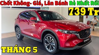 ✅Khuyến Mại Mazda Cx5 Tháng 5, Vẫn Rẻ Hơn Tucson Nhiều Lắm| Giá lăn bánh Mazda Cx5 Mới | Topcarvn