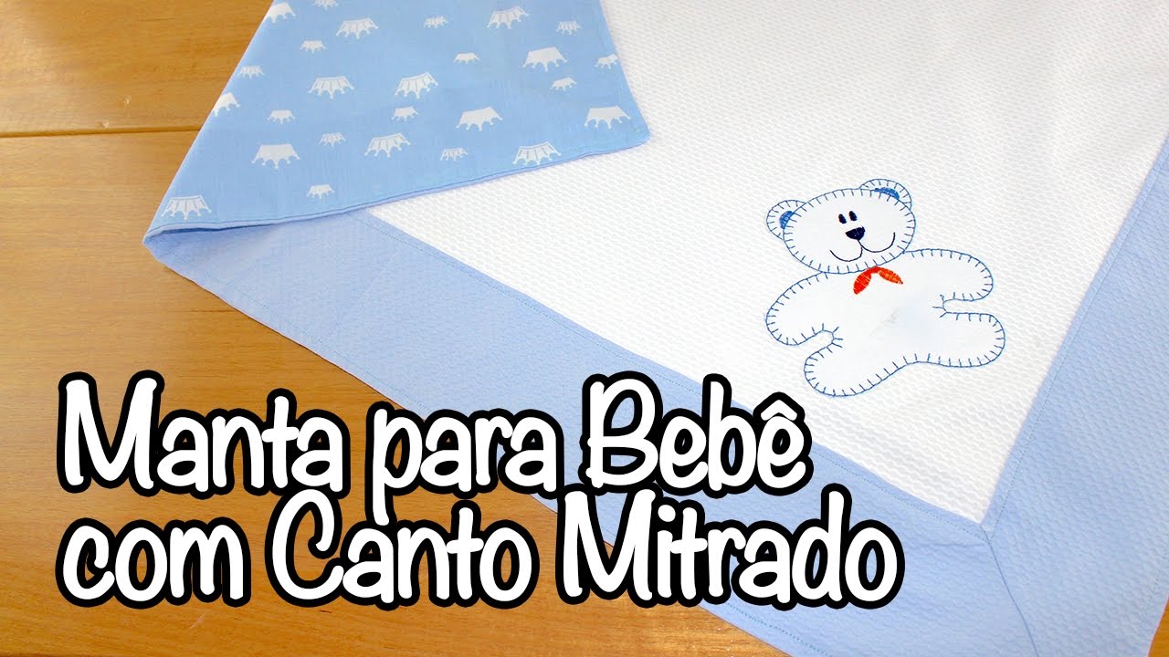Manta para Bebê com Canto Mitrado