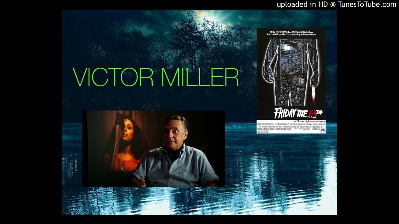 Ep 55 Victor Miller Interview - Friday The 13th