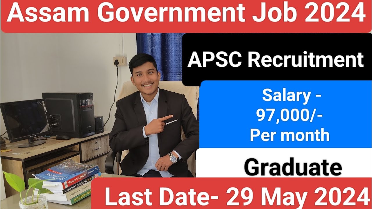 HOW TO APPLY APSC RECRUITMENT 2024 || Assam Government Job || Apply Now ...