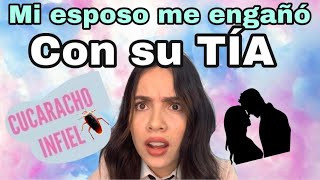 EL CUCARACHO ME ENGAÑÓ CON SU TÍA - (Historia de una seguidora) - AMY REY