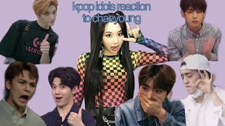 kpop idols reaction to chaeyoung (NCT, DAY6, SEVENTEEN)